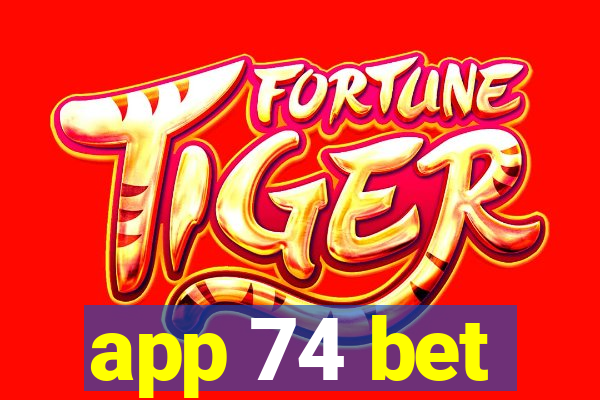 app 74 bet